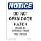 Signmission OSHA Notice, 5" Height, Do Not Open Door Must Be Opened Sign, 5" X 3.5", Portrait OS-NS-D-35-V-11316 - alternate 1